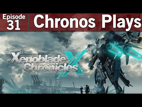 Xenoblade Chronicles X Episode #31 - Mayhem [Blind Let's Play, Playthrough]