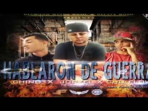 Joryel The Universal Flow Ft  Chino X Chu Flow - Hablaron De Guerra ((TRAP))