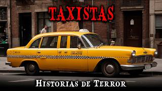 2 Horas de Historias de Terror Reales de Taxistas - Relatos de Horror