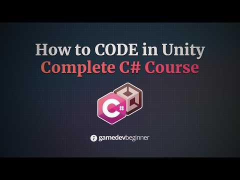 Learn C# in Unity - Complete Course for Beginners