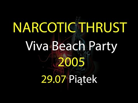 Viva Beach Party 2005 - 29.07.2005 - Narcotic Thrust [HQ]