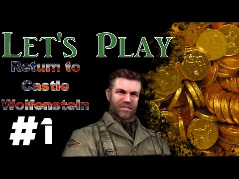 Let's Play: Return to Castle Wolfenstein PART 1