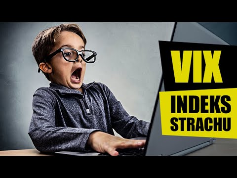 VIX Index [Indeks strachu] - w poszukiwaniu rynkowej zmienności