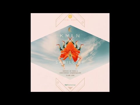 KMLN - Sabilu feat. Mian (Mira & Christopher Schwarzwalder remix) [Sol Selectas]