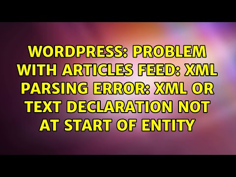 Problem with articles feed: XML Parsing Error: XML or text declaration not at start of entity