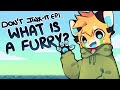 Don T Jinx It Intro What Is A Furry
