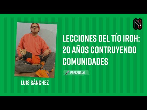 Lecciones del Tío Iroh: 20 Años Contruyendo Comunidades