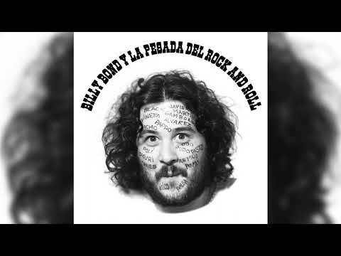 Billy Bond y La Pesada del Rock and Roll (Full Album)
