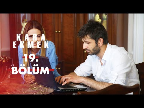 Kara Ekmek 19. Bölüm
