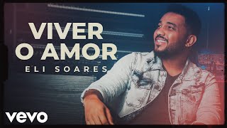 Download Eli Soares – Viver O Amor