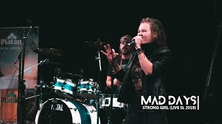 Video Mad Days - Strong Girl (Live)