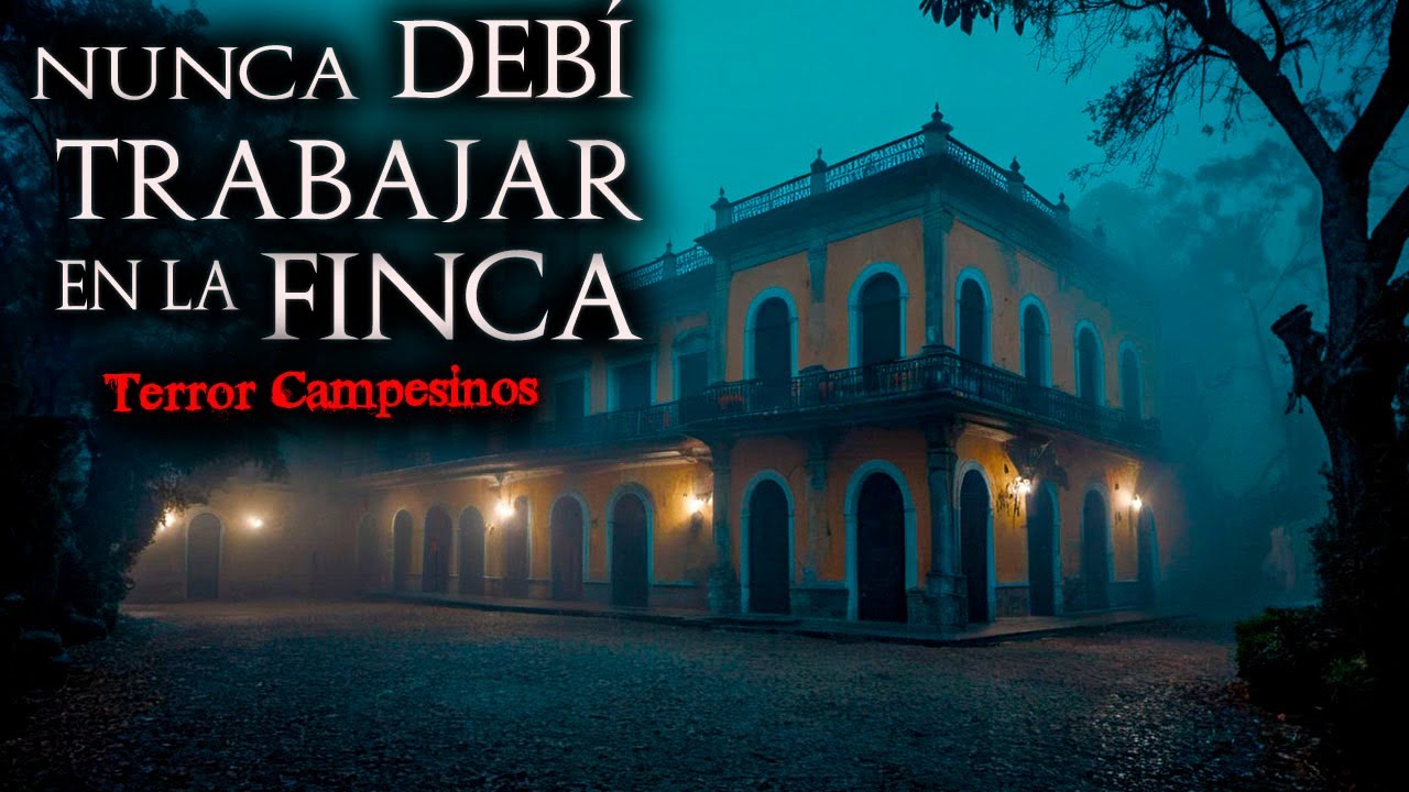 9 RELATOS de TERROR Jamás Escuchadas de TRABAJADORES del CAMPO | HISTORIAS reales de PUEBLOS