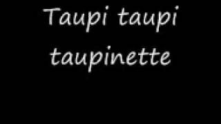 taupi taupi taupinette