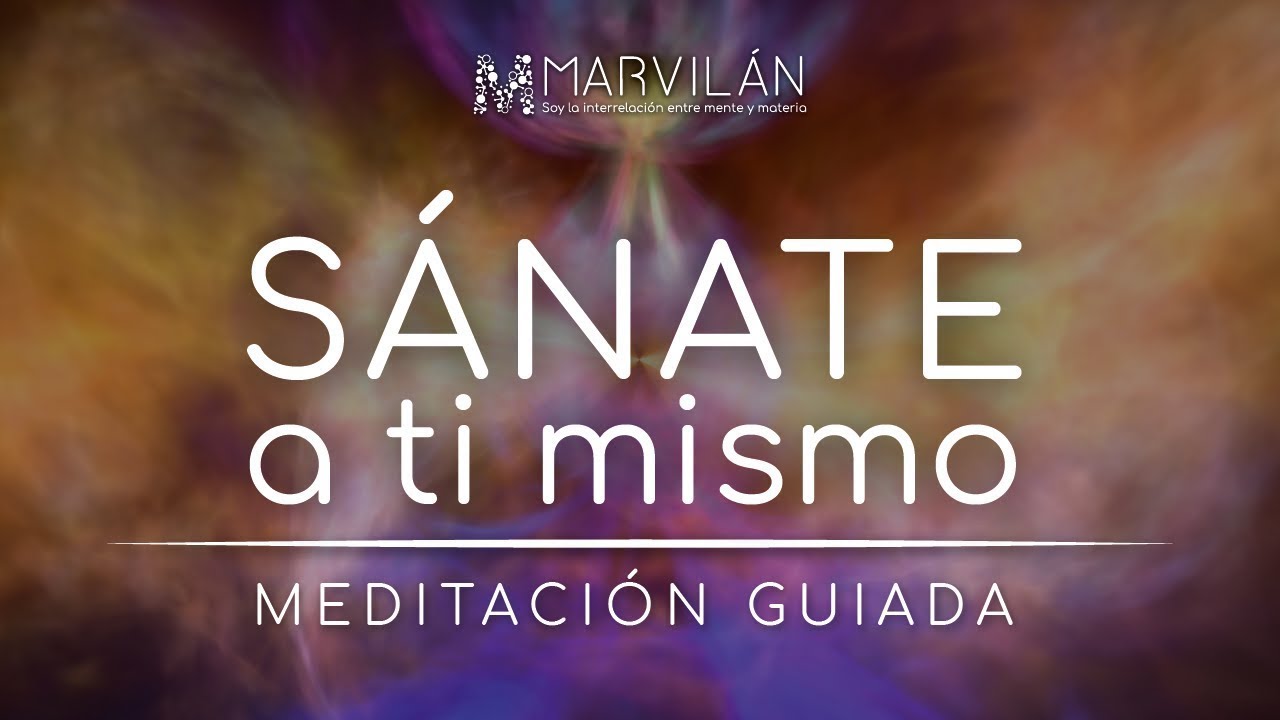MEDITACIÓN Sana tu cuerpo de LOUISE HAY | MARVILÁN