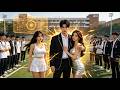 FULL He Refused To Marry The School Beauty But She Fell For His Hidden Power Minidrama