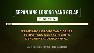 Download lagu karaoke d'lloyd sepanjang lorong yang gelap mp3