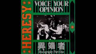 Heresy ‎– Voice Your Opinion (Discography Part One)
