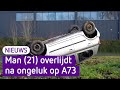 Man (21) overlijdt na ongeluk op A73