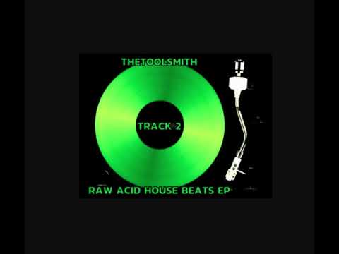 thetoolsmith - Raw Acid House Beats EP - Track 2