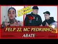 '(É O TRAP É O FUNK!) 'Abate'' Felp 22 & Mc Pedrinho (Prod. Caio Passos) | REACT / ANÁLISE VERSATIL '(É O TRAP É O FUNK!) 'Abate'' Felp 22 & Mc Pedrinho (Prod. Caio Passos) | REACT / ANÁLISE VERSATIL
