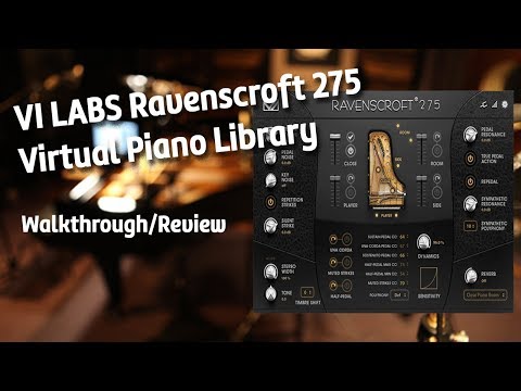VI Labs Ravenscroft 275 Virtual Piano Library Walkthrough