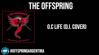 The Offspring - O.C Life (D.I. Cover)