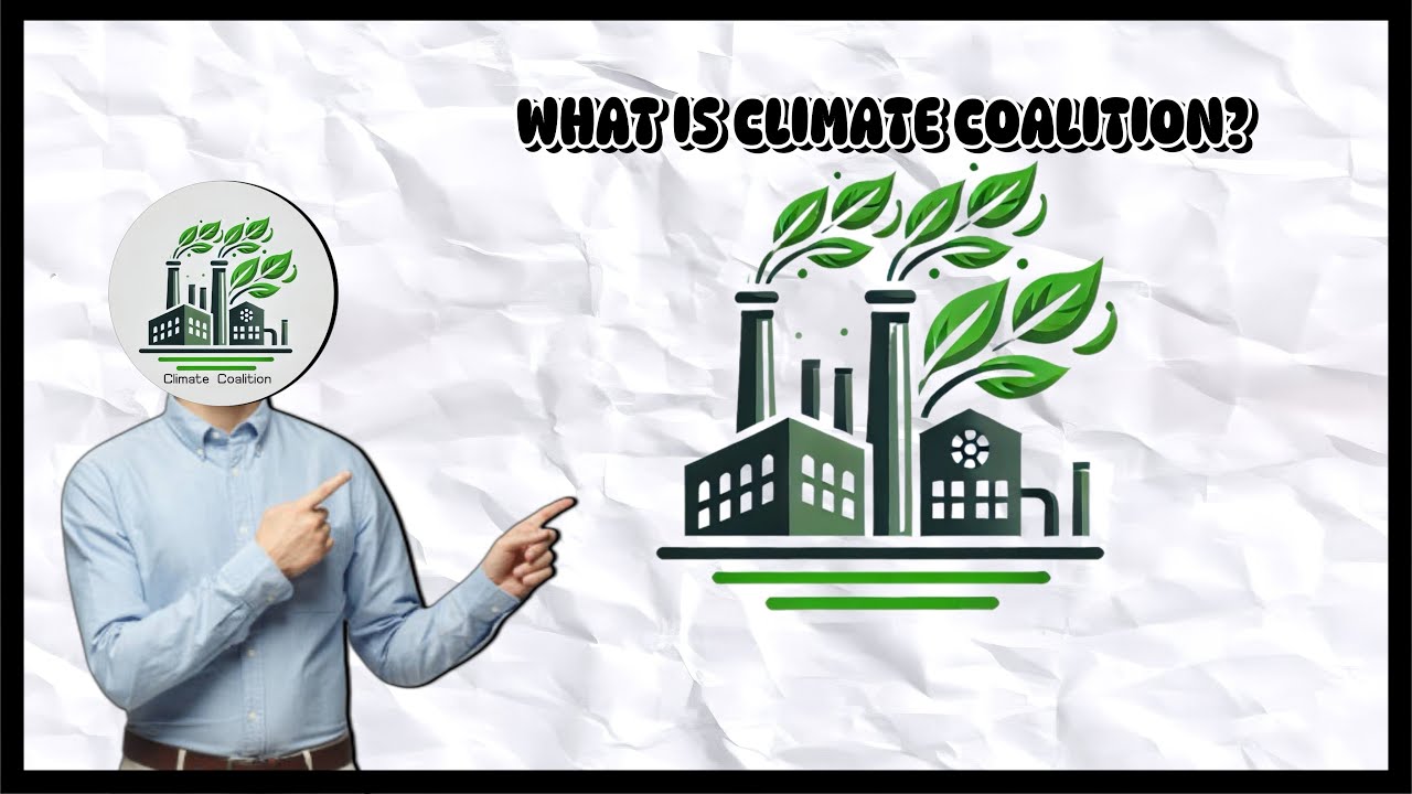 What is Climate Coalition?
