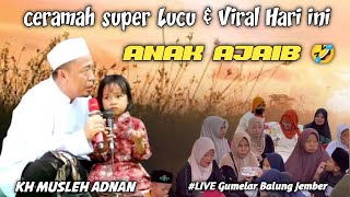 Download lagu Ceramah Lucu & Viral Hari ini | KH. Musleh Adnan Terbaru 2026 / Live Gumelar Balung Jember  mp3