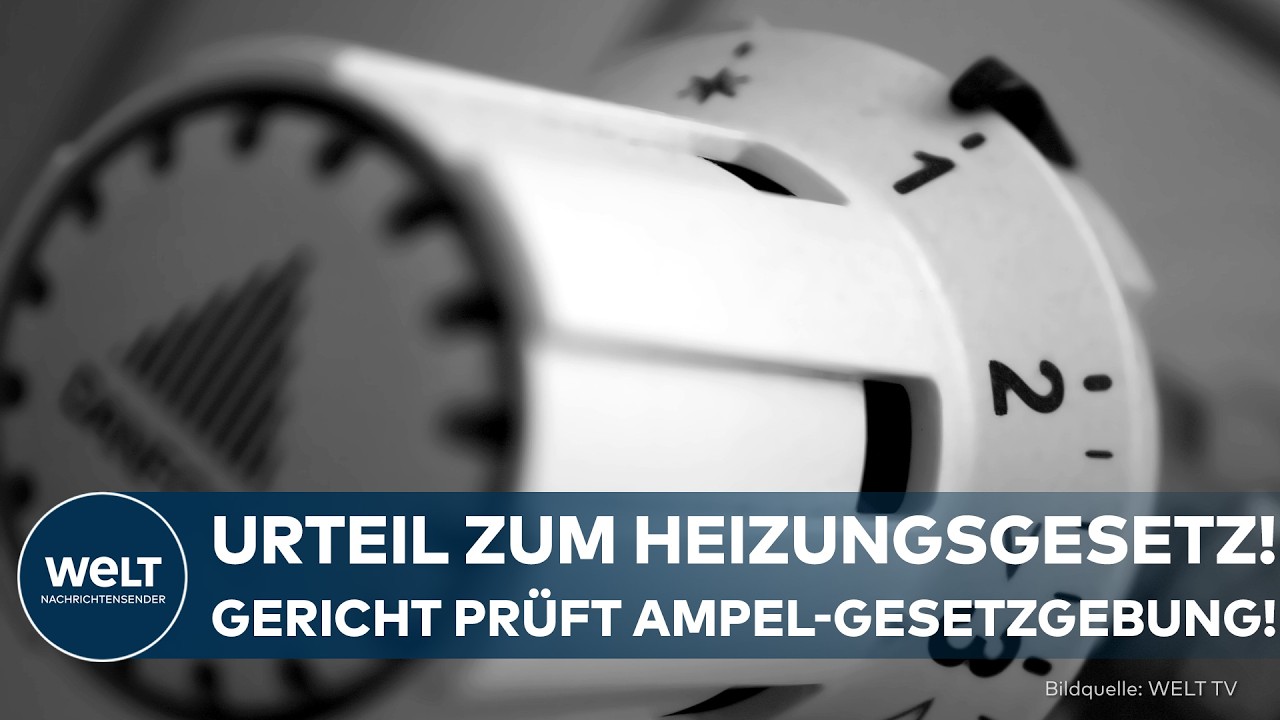 HEIZUNGSGESETZ VOR GERICHT: Klatsche für die Ampel? Verfassungsgericht prüft  umstrittenen Beschluss