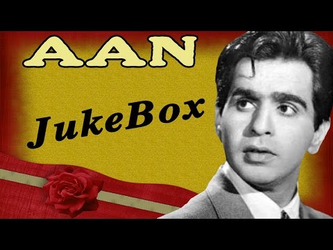 Dilip Kumar, Nimmi, Nadira - Aan - 1952 | Super Hit Vintage Video Songs Jukebox - HD