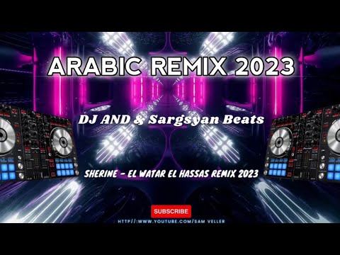 Sherine - El Watar El Hassas (DJ ÂND & Sargsyan Beats Remix)