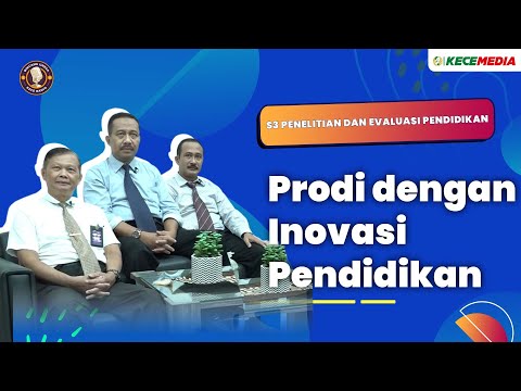 S3 Penelitian dan Evaluasi Pendidikan, Prodi dengan Inovasi Pendidikan - BINCANG UNESA Spesial Pasca