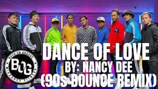 Download lagu DANCE OF LOVE BY: NANCY DEE (90s BOUNCE REMIX) SB90s STREETBOYS!!! BOG DANCE FITNESS… mp3
