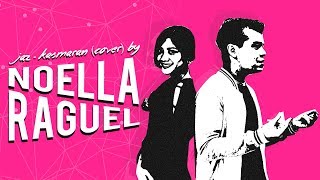 Download lagu Jaz - Kasmaran, cover by Noella & Raguel mp3