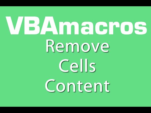 Remove Cells Content - VBA Macros - Tutorial - MS Excel 2007, 2010, 2013
