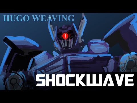 Hugo Weaving as Shockwave