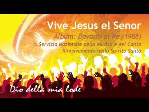 RnS - Vive Jesus el Senor (Vive Gesù il Signor)