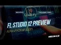 FL Studio 12 Alpha Preview (Русский обзор) 
