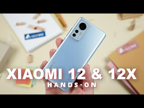 Hands-on: Xiaomi 12 and Xiaomi 12X