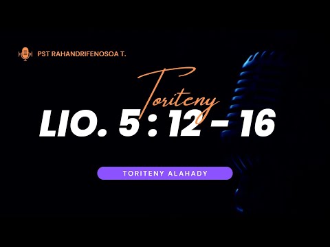 Marka 16: 15 - Toriteny alahady (Lio. 5 : 12 - 16)