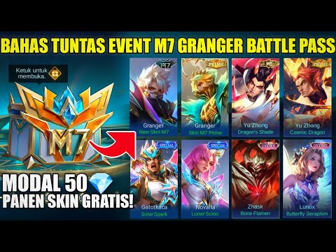 BAHAS TUNTAS EVENT M7 GRANGER BATTLE PASS! MODAL 50💎 DAPET SKIN PRIME, LUCKYBOX, M5, SPECIAL GRATIS