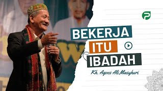 Download lagu KH. Agoes Ali Masyhuri (Gus Ali) : Bekerja Itu Ibadah mp3 Download lagu KH. Agoes Ali Masyhuri (Gus Ali) : Bekerja Itu Ibadah mp3