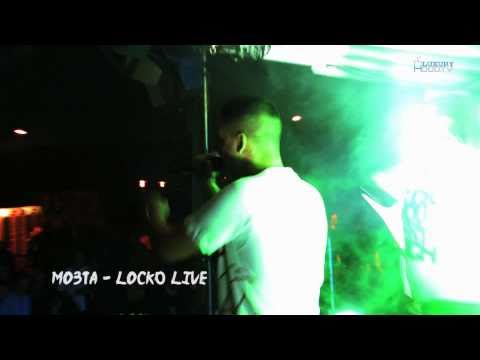 LUXURYHOOD.TV // MO3TA - LOCKO (LIVE)