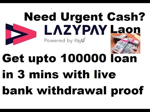 LazyPay Loan:Get upto ₹100000 loan in Bank with Live Proof | only with Aadhar Card & Pan Card Video