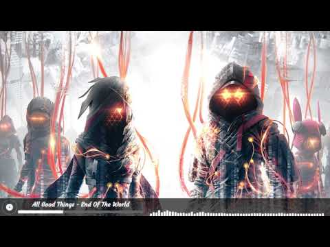 All Good Things [Nightcore] - End Of The World