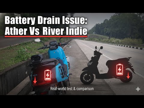 Battery Drain Issue! 😱 Ather Vs. River Indie ? Who is top drainer?