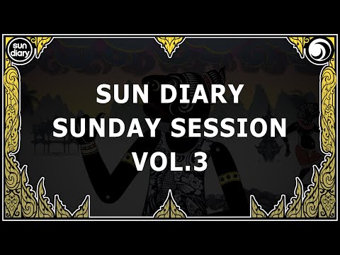 Sun Diary - Sunday Session Vol. 3