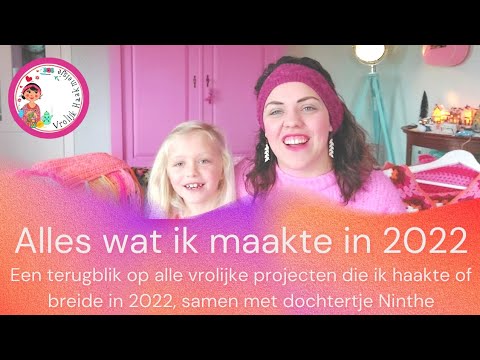 Terugblik op al mijn haak- en breiprojecten van 2022 - samen met Ninthe 💕