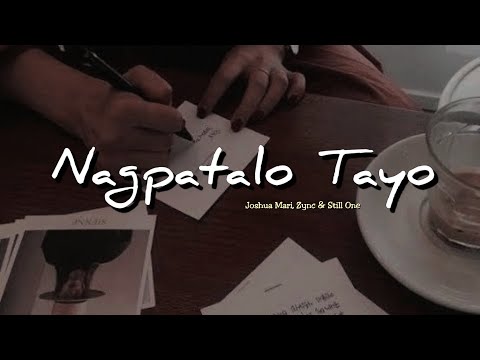 Nagpatalo Tayo - Joshua Mari, Zync & Still One (Lyric Video)