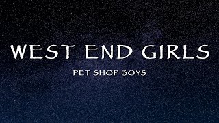 Pet Shop Boys - West End Girls (Lyrics)